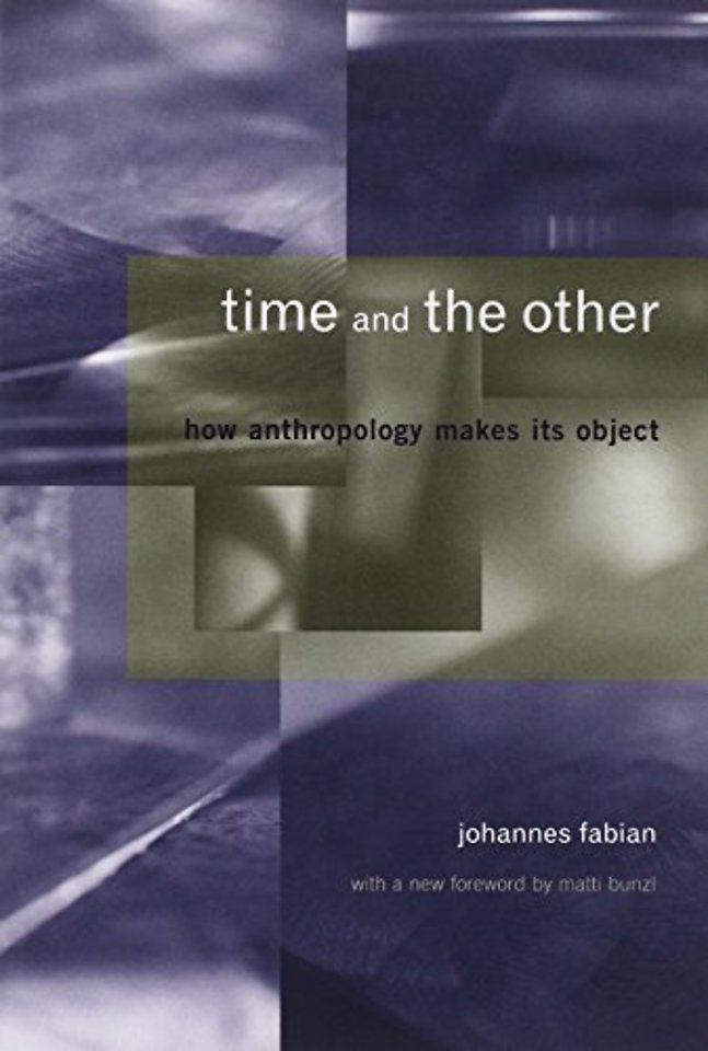 Time & the Other – How Anthropolgy makes its Object