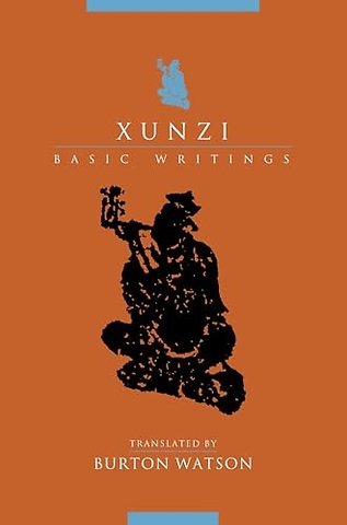 Xunzi – Basic Writings