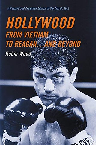 Hollywood from Vietnam to Reagan... and Beyond – Revised and Expanded Edition of the Classic Text