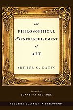 The Philosophical Disenfranchisement of Art