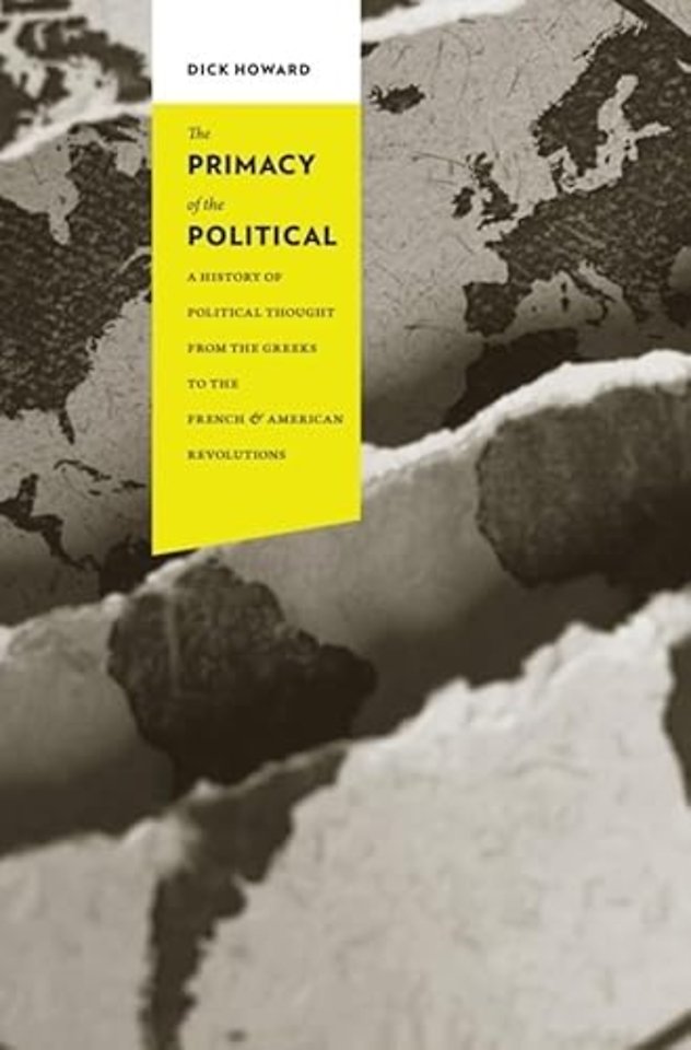 The Primacy of Political Thought – An Introduction  to the History of Political Thought