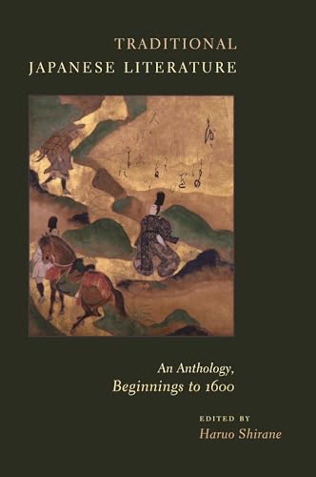 Traditional Japanese Literature – An Anthology, Beginnings to 1600