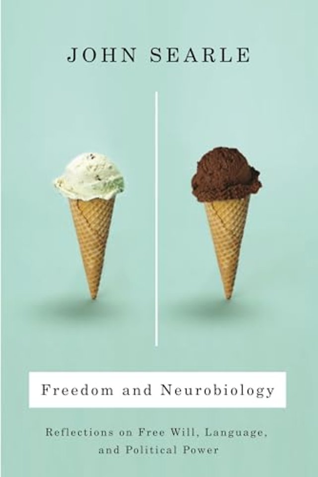 Freedom and Neurobiology – Reflections on Free Will, Language and Political Power
