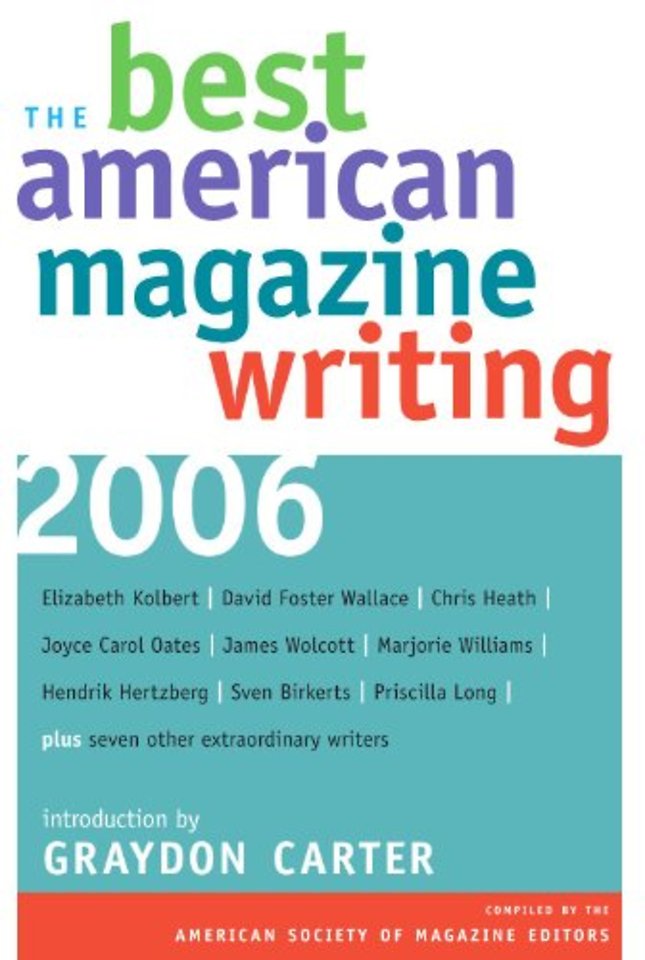 The Best American Magazine Writing 2006