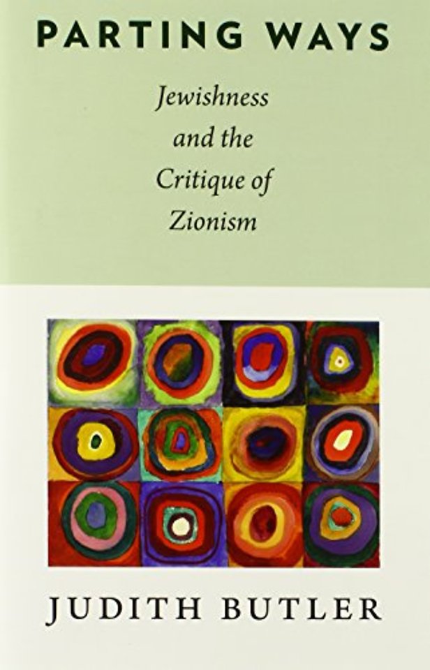 Parting Ways – Jewishness and the Critique of Zionism