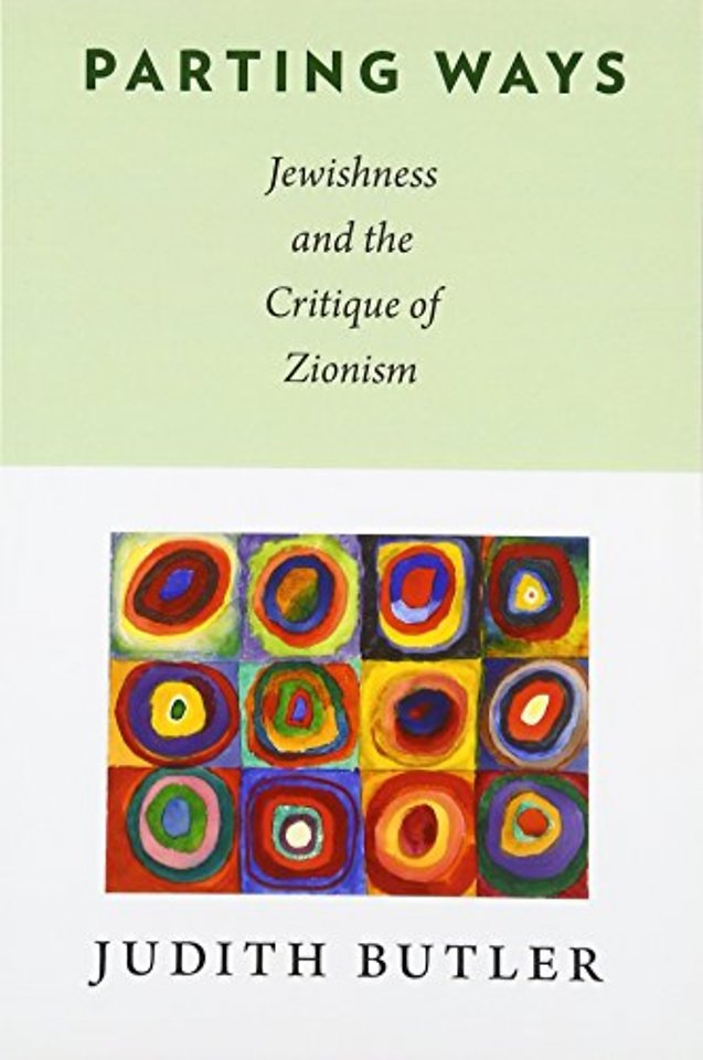 Parting Ways – Jewishness and the Critique of Zionism