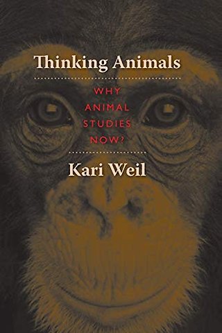 Thinking Animals – Why Animal Studies Now?