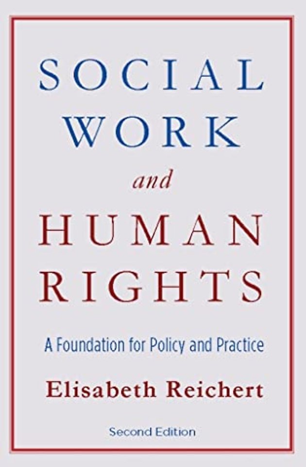 Social Work and Human Rights – A Foundation for Policy and Practice 2e