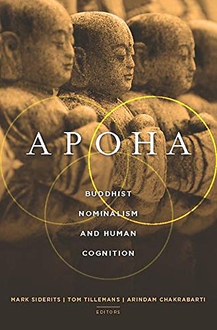 Apoha – Buddhism Nominalism and Human Cognition
