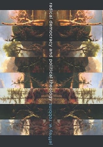 Radical Democracy and Political Theology