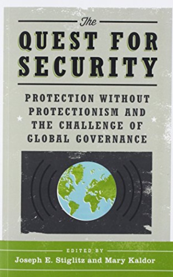 The Quest for Security – Protection Without Protectionism and the Challenge of Global Governance