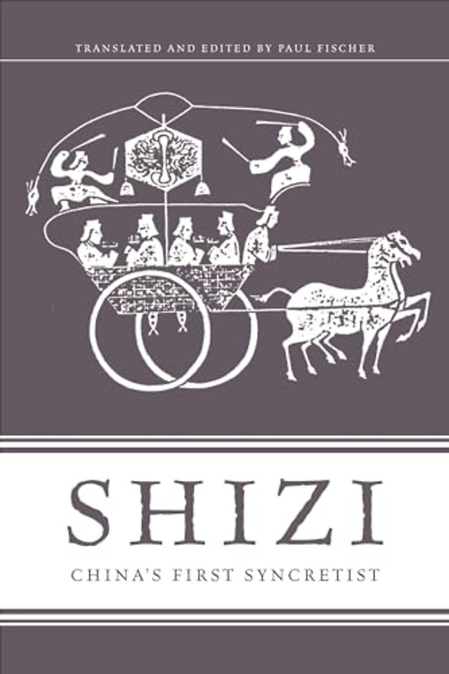 Shizi – China′s First Syncretist