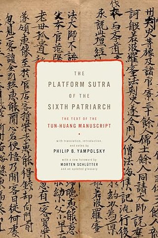 The Platform Sutra of the Sixth Patriarch