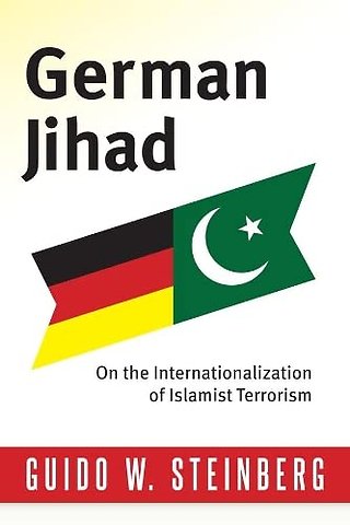 German Jihad – On the Internationalization of Islamist Terrorism