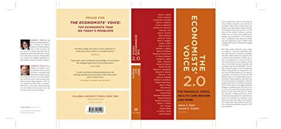 The Economists′ Voice 2.0 – The Financial Crisis, Health Care Reform, and More