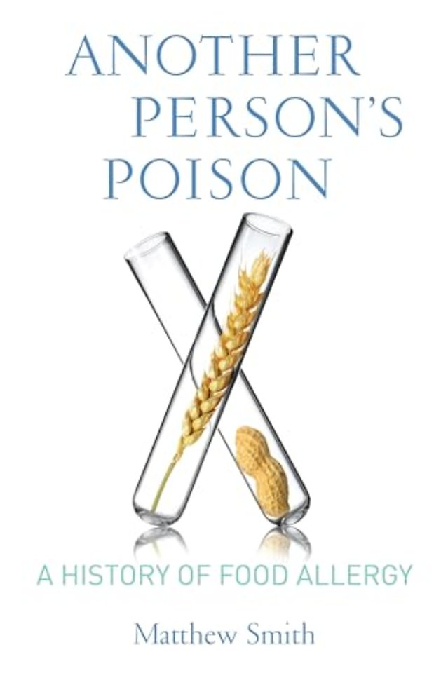 Another Person′s Poison – A History of Food Allergy