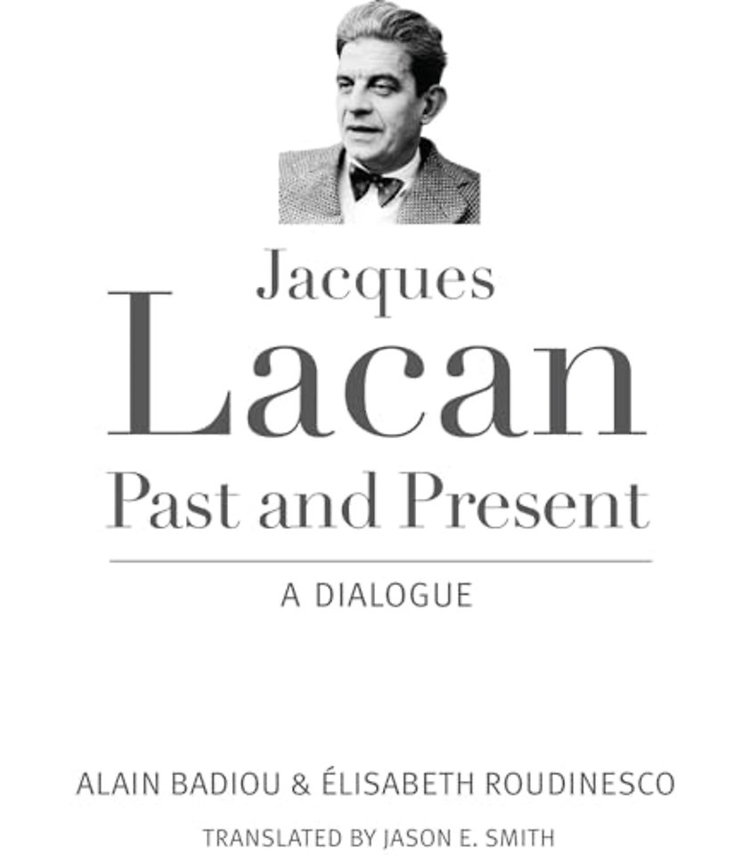Jacques Lacan, Past and Present