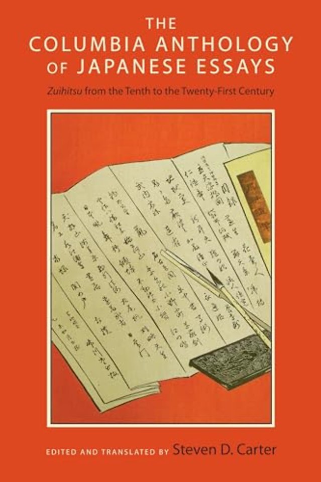 The Columbia Anthology of Japanese Essays – Zuihitsu from the Tenth to the Twenty–First Century