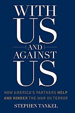 With Us and Against Us – How America`s Partners Help and Hinder the War on Terror