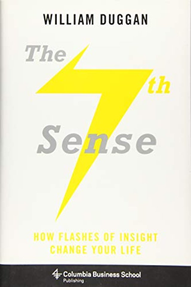 The Seventh Sense – How Flashes of Insight Change Your Life