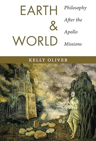 Earth and World – Philosophy After the Apollo Missions