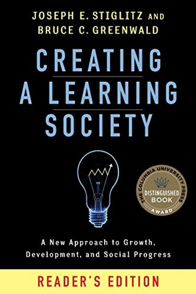 Creating a Learning Society – A New Approach to Growth, Development, and Social Progress, Reader`s Edition