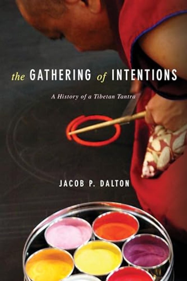 The Gathering of Intentions – A History of a Tibetan Tantra