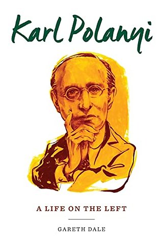Karl Polanyi – A Life on the Left