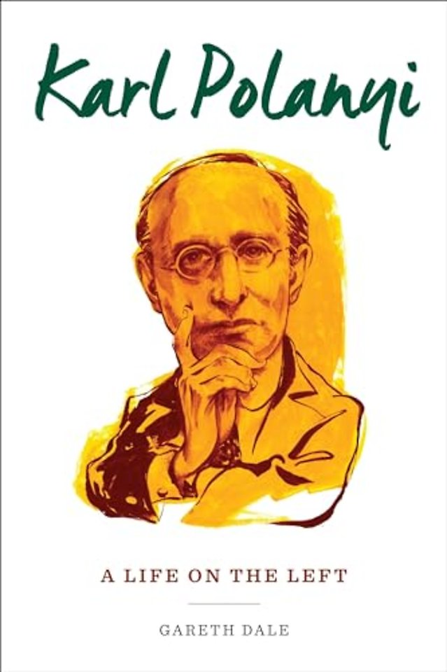 Karl Polanyi – A Life on the Left