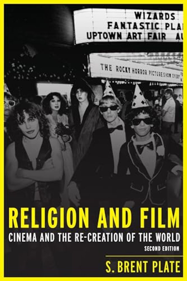 Religion and Film – Cinema and the Re–creation of the World