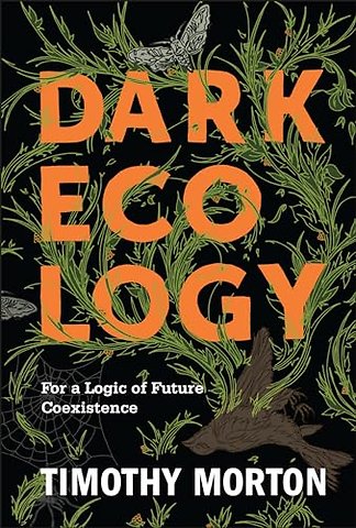 Dark Ecology