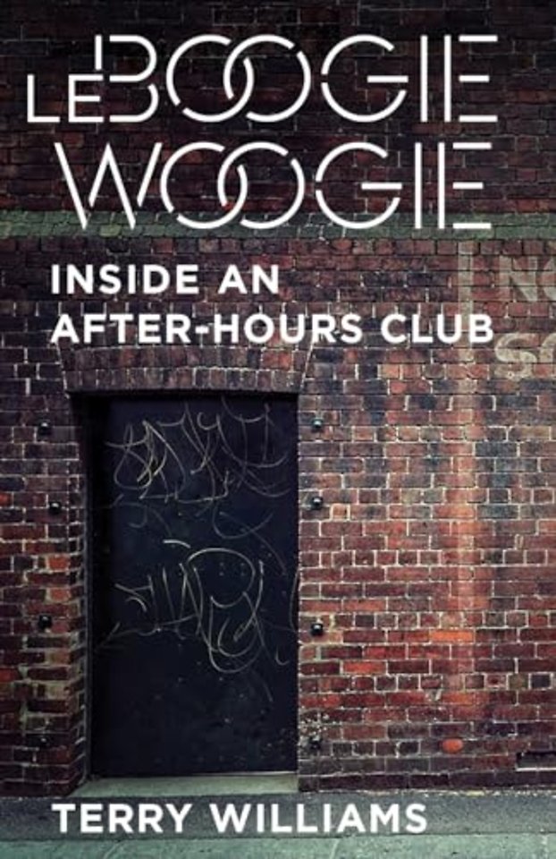 Le Boogie Woogie – Inside an After–Hours Club