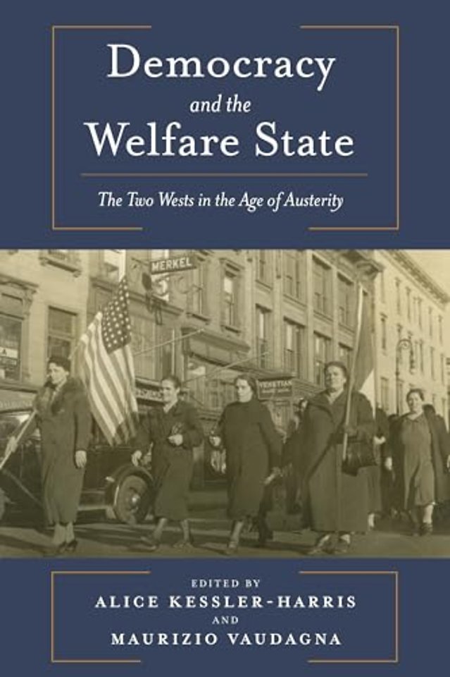 Democracy and the Welfare State – The Two Wests in the Age of Austerity