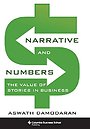 Narrative and Numbers – The Value of Stories in Business Narrative and Numbers – The Value of Stories in Business