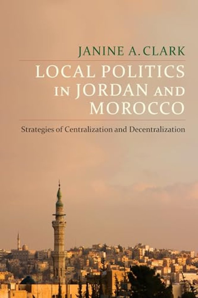 Local Politics in Jordan and Morocco