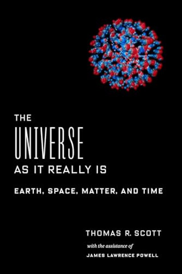 The Universe as It Really Is