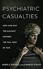 Psychiatric Casualties – How the Military Ignores the Full Cost of War