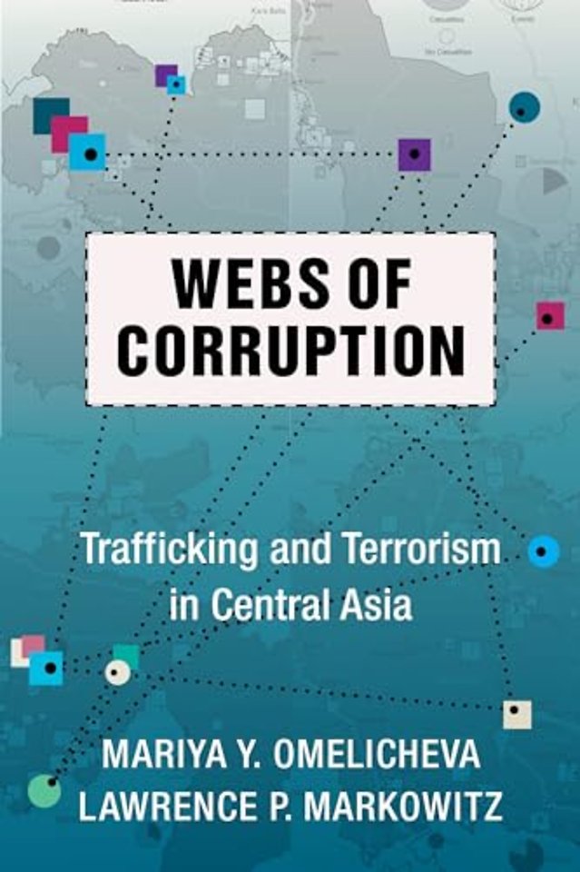 Webs of Corruption – Trafficking and Terrorism in Central Asia