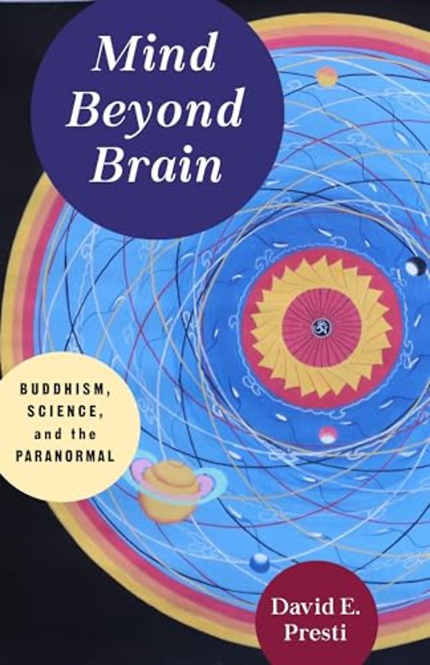 Mind Beyond Brain – Buddhism, Science, and the Paranormal