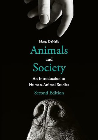 Animals and Society – An Introduction to Human–Animal Studies