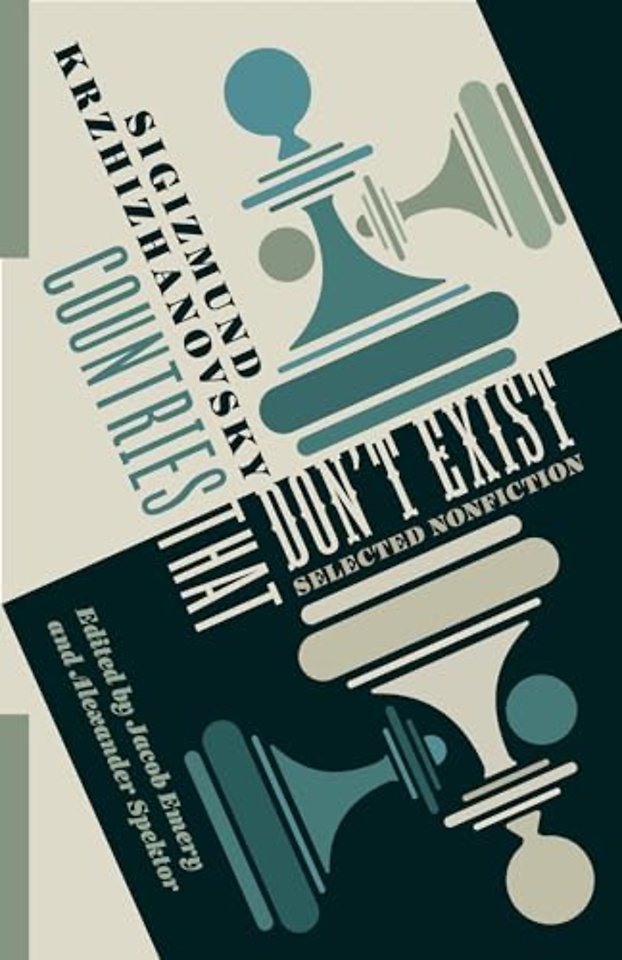 Countries That Don′t Exist – Selected Nonfiction