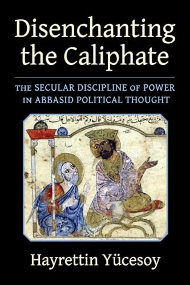 Disenchanting the Caliphate