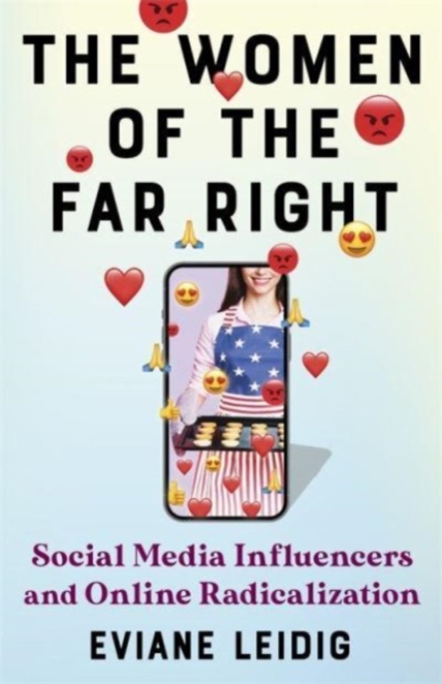 The Women of the Far Right – Social Media Influencers and Online Radicalization