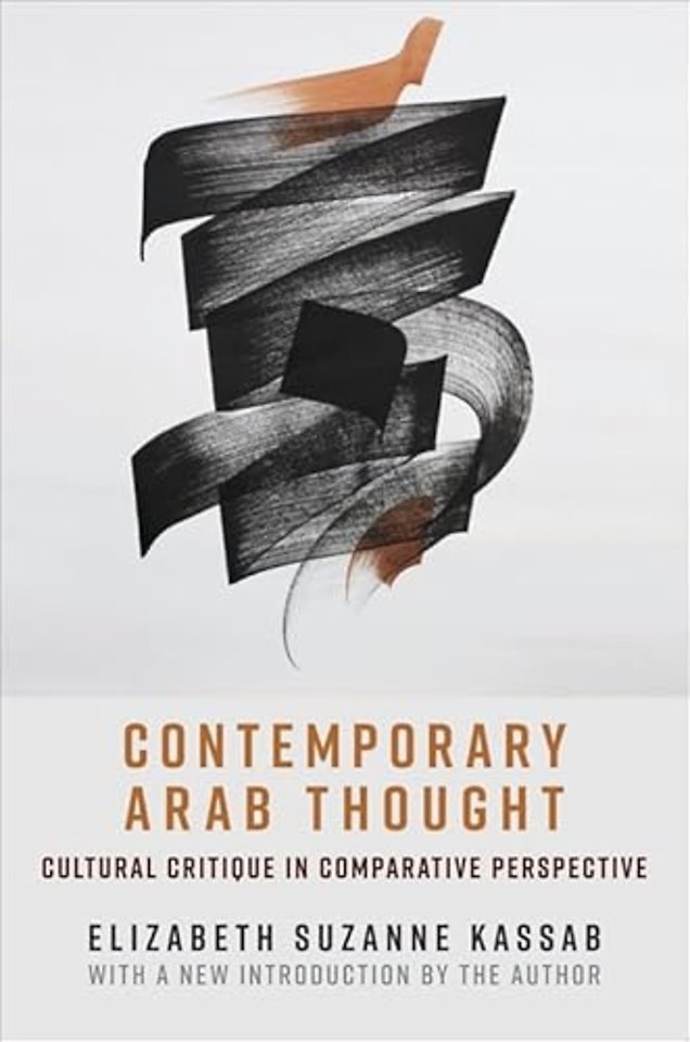 Contemporary Arab Thought – Cultural Critique in Comparative Perspective