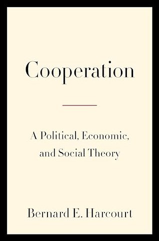 Cooperation – A Political, Economic, and Social Theory