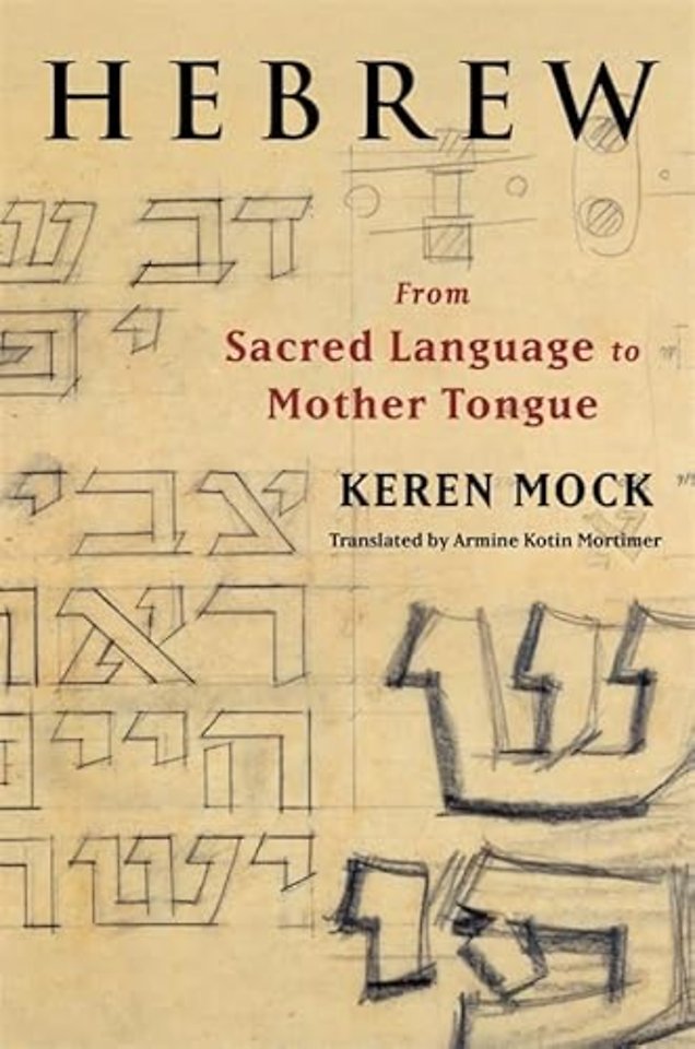 Hebrew – From Sacred Language to Mother Tongue