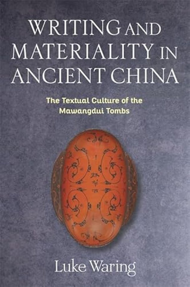 Writing and Materiality in Ancient China
