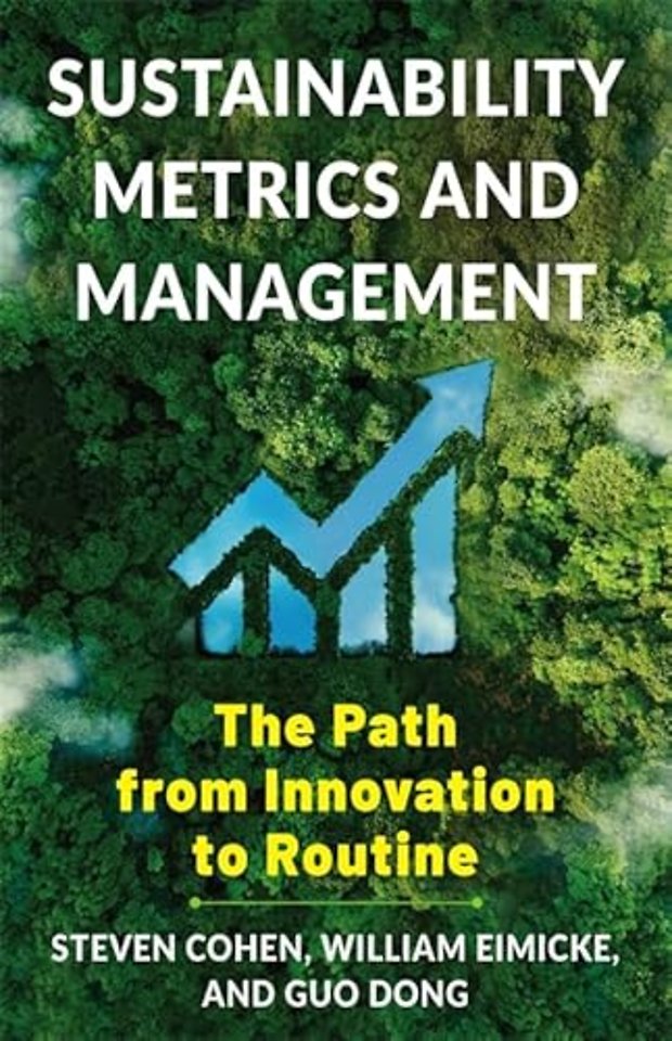 Sustainability Metrics and Management – The Path from Innovation to Routine