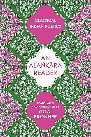 An Alankara Reader – Classical Indian Poetics