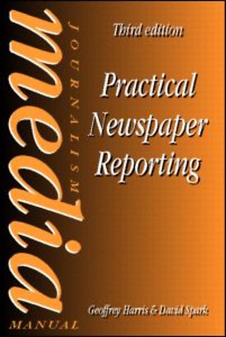 Practical Newspaper Reporting